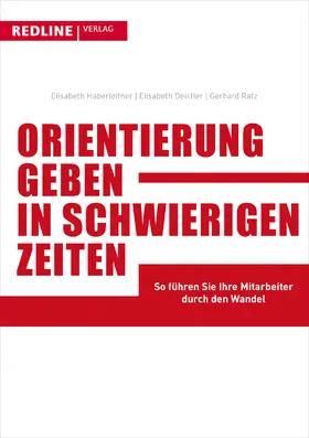 Deistler / Haberleitner / Ratz |  Orientierung geben in schwierigen Zeiten | Buch |  Sack Fachmedien