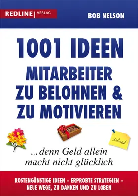 Nelson |  1001 Ideen, Mitarbeiter zu belohnen und zu motivieren | Buch |  Sack Fachmedien