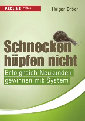 Bröer |  Schnecken hüpfen nicht | Buch |  Sack Fachmedien