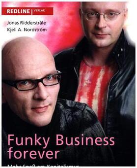 Ridderstråle / Nordström | Funky Business Forever | Buch | 978-3-86881-366-1 | sack.de