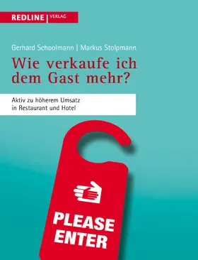 Schoolmann / Stolpmann |  Wie verkaufe ich dem Gast mehr? | Buch |  Sack Fachmedien