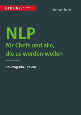 Braun |  NLP für Chefs und alle, die es werden wollen | Buch |  Sack Fachmedien