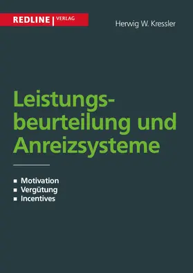 Kressler | Leistungsbeurteilung und Anreizsysteme | Buch | 978-3-86881-414-9 | www.sack.de