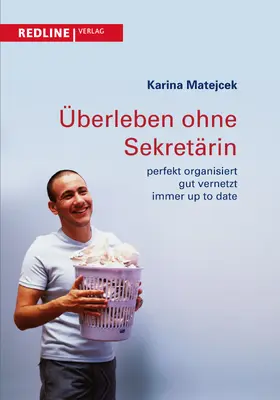 Matejcek |  Überleben ohne Sekretärin | Buch |  Sack Fachmedien