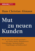 Altmann |  Mut zu neuen Kunden | Buch |  Sack Fachmedien