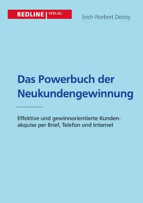 Detroy |  Das Powerbuch der Neukundengewinnung | Buch |  Sack Fachmedien
