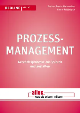 Brecht-Hadraschek / Feldbrügge |  Prozessmanagement | Buch |  Sack Fachmedien