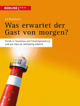 Baumbach |  Was erwartet der Gast von morgen? | Buch |  Sack Fachmedien