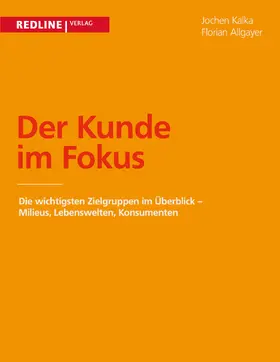 Kalka / Allgayer |  Der Kunde im Fokus | Buch |  Sack Fachmedien