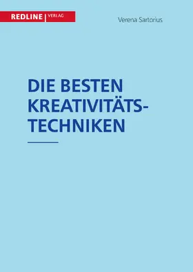Sartorius | Die besten Kreativitätstechniken | Buch | 978-3-86881-547-4 | www.sack.de