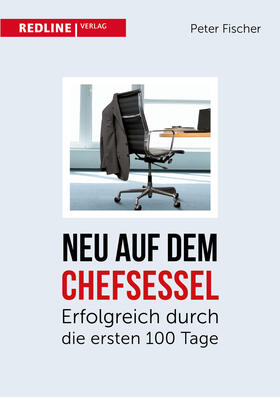 Fischer | Neu auf dem Chefsessel | Buch | 978-3-86881-587-0 | sack.de