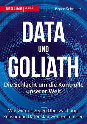 Schneier |  Data und Goliath – Die Schlacht um die Kontrolle unserer Welt | Buch |  Sack Fachmedien
