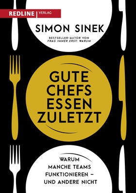 Sinek | Gute Chefs essen zuletzt | Buch | 978-3-86881-662-4 | sack.de