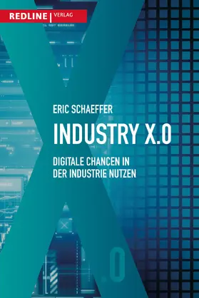 Schaeffer |  Industry X.0 | Buch |  Sack Fachmedien