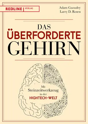 Gazzaley / Rosen |  Das überforderte Gehirn | Buch |  Sack Fachmedien