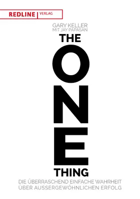 Keller / Papasan |  The One Thing | Buch |  Sack Fachmedien