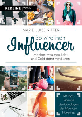 Ritter | So wird man Influencer! | Buch | 978-3-86881-714-0 | sack.de