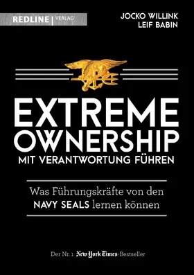 Willink / Babin |  Extreme Ownership - mit Verantwortung führen | Buch |  Sack Fachmedien