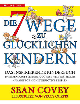 Covey | Die 7 Wege zu glücklichen Kindern | Buch | 978-3-86881-732-4 | sack.de