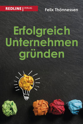 Thönnessen | Erfolgreich Unternehmen gründen | Buch | 978-3-86881-793-5 | sack.de