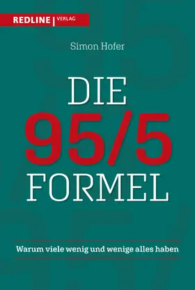 Hofer |  Die 95/5-Formel | Buch |  Sack Fachmedien