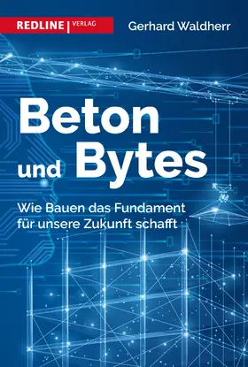 Waldherr | Beton und Bytes | Buch | 978-3-86881-825-3 | www.sack.de