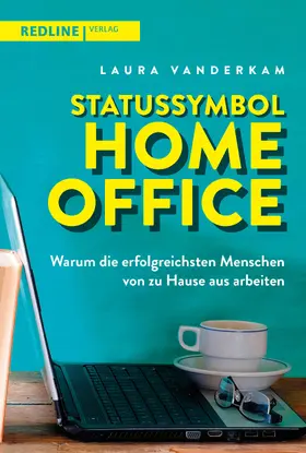 Vanderkam |  Statussymbol Homeoffice | Buch |  Sack Fachmedien