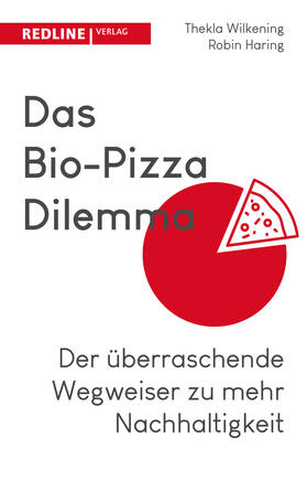 Wilkening / Haring | Das Bio-Pizza Dilemma | Buch | 978-3-86881-848-2 | sack.de