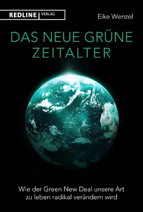 Wenzel |  Das neue grüne Zeitalter | Buch |  Sack Fachmedien
