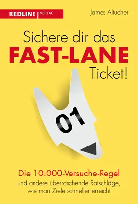 Altucher |  Sichere dir das Fast-Lane-Ticket! | Buch |  Sack Fachmedien