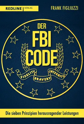 Figliuzzi |  Der FBI-Code | Buch |  Sack Fachmedien