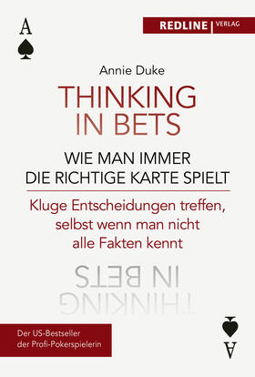 Duke | Thinking in bets - wie man immer die richtige Karte spielt | Buch | 978-3-86881-916-8 | sack.de