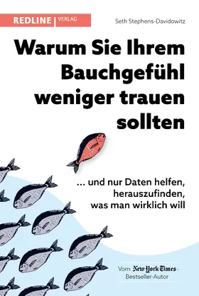 Stephens-Davidowitz | Warum Sie Ihrem Bauchgefühl weniger trauen sollten | Buch | 978-3-86881-928-1 | sack.de