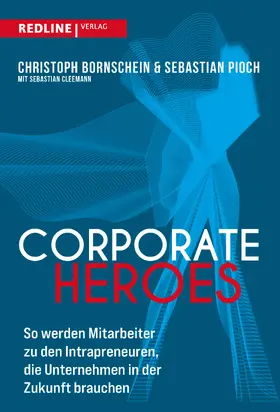 Pioch / Bornschein | Corporate Heroes | Buch | 978-3-86881-936-6 | sack.de