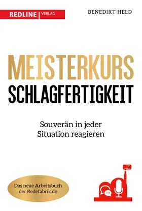 Held |  Meisterkurs Schlagfertigkeit | Buch |  Sack Fachmedien