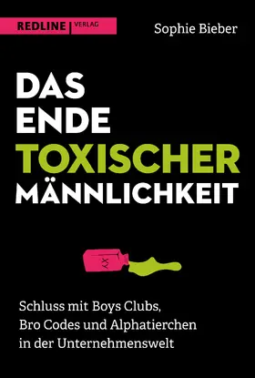 Bieber |  Das Ende toxischer Männlichkeit | Buch |  Sack Fachmedien