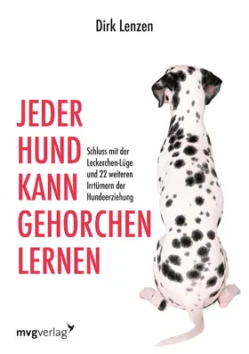 Lenzen / Brück |  Jeder Hund kann gehorchen lernen | Buch |  Sack Fachmedien