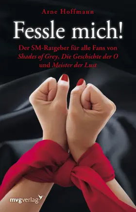 Hoffmann |  Fessle mich! | Buch |  Sack Fachmedien