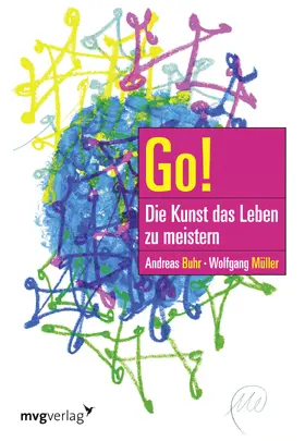 Buhr / Müller |  Go! Die Kunst, das Leben zu meistern | Buch |  Sack Fachmedien