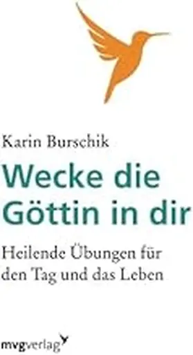 Burschik | Wecke die Göttin in dir | Buch | 978-3-86882-313-4 | www.sack.de