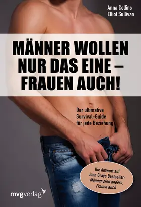 Collins / Sullivan |  Männer wollen nur das eine - Frauen auch! | Buch |  Sack Fachmedien
