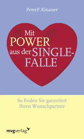 Kinauer |  Mit Power aus der Singlefalle | Buch |  Sack Fachmedien