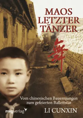 Cunxin |  Maos letzter Tänzer | Buch |  Sack Fachmedien