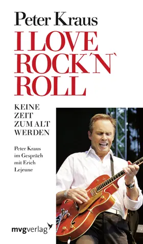 Kraus / Lejeune |  I love Rock 'n  Roll | Buch |  Sack Fachmedien