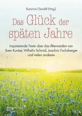 Oswald |  Das Glück der späten Jahre | Buch |  Sack Fachmedien