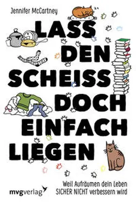 McCartney |  Lass den Scheiß doch einfach liegen | Buch |  Sack Fachmedien