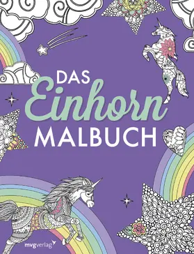  Das Einhorn-Malbuch: Ausmalbuch für Kinder und Erwachsene | Buch |  Sack Fachmedien