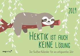 Hektik ist auch keine Lösung: Der Faultier-Kalender 2019 | Sonstiges |  Sack Fachmedien