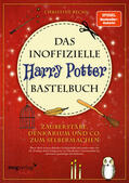 Rechl |  Das inoffizielle Harry-Potter-Bastelbuch | Buch |  Sack Fachmedien