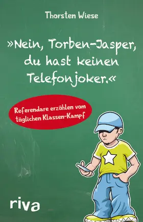 Wiese |  "Nein, Torben-Jasper, du hast keinen Telefonjoker." | Buch |  Sack Fachmedien